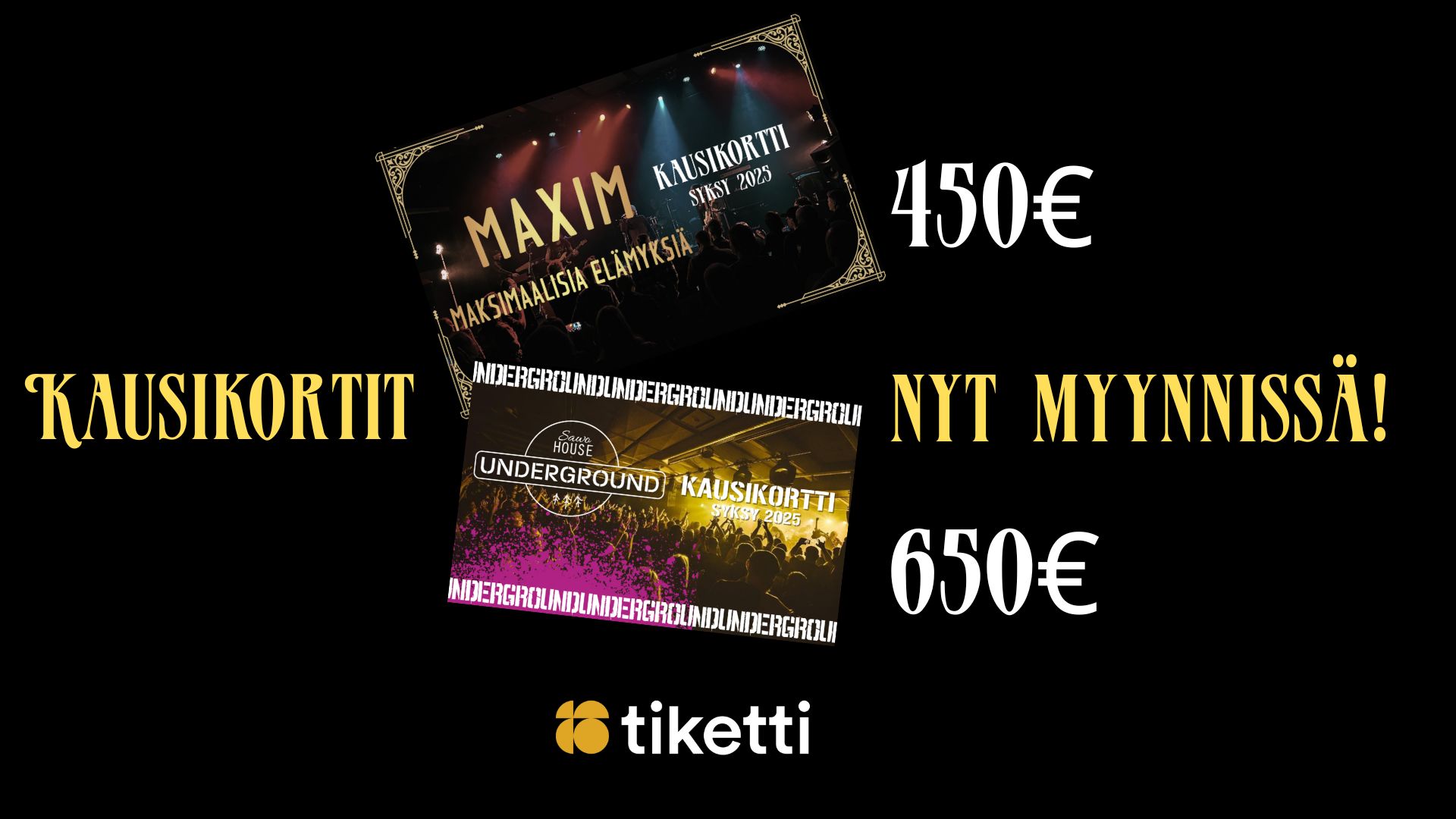 Maxim kausikortit nyt myynnissä